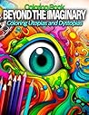 Beyond the Imaginary: Coloring Utopias and Dystopias: Coloring book for enthusiasts of parallel worlds, utopian visions and dystopian challenges. ... transform each page into a unique masterpiece