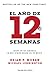El año de 12 semanas: Logra en 12 semanas lo que otros hacen en 12 meses (Spanish Edition)