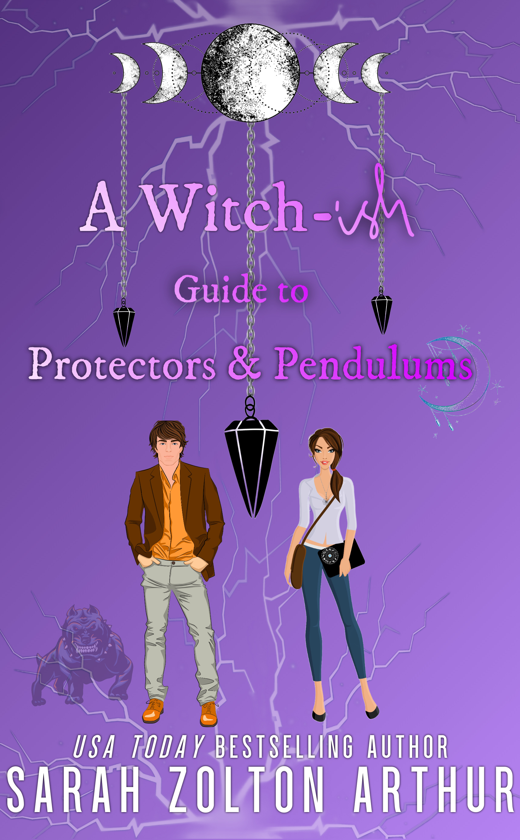 A Witch-ish Guide to Protectors and Pendulums (Lilith and Co. Book 1)