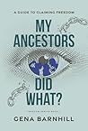My Ancestors Did ...