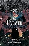 Rising Darkness & Untamed Shadows by Rosali Penunuri Rising Darkness & Untamed Shadows by Rosali Penunuri