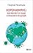 Коронавирус. Как меняется наше сознание и будущее