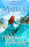 Marilla by Morgan Dawson
