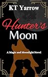 Book cover for Hunter's Moon (Magic and Moonlight, #2)