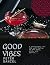 Good vibes