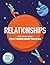 Relationships. The Visual Book for Teens and Tweens. A Compre... by Ivi Green