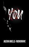 You by Alexia Muelle-Rushbrook