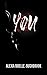 You by Alexia Muelle-Rushbrook