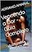 Vencendo a Dor - Guia Compl...