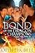 Bond of the Dragon Champions: Celestial Soul Mates, Inc. (Arcturus Champions, #2)