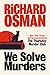 Book cover for We Solve Murders (We Solve Murders, #1)