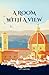 A Room With A View: Historical Fiction Novel