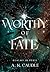 Worthy of Fate (Realms in Peril #1)