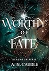 Worthy of Fate