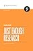 Just Enough Research: Secon...