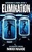 Elimination (Experiment X)