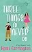 Three Things I'd Never Do (Never Say Never)