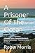 A Prisoner Of The Ocean: A Nomadic Surfer, A Successful Musician, A Dynamic Businessman - This is his incredible journey...!