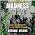 Madness: Race and Insanity in a Jim Crow Asylum