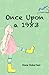 Once Upon a 1983