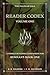 Reader Codex, Volume One: A...
