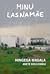 Minu Lasnamäe. Hingega magala by Anete Kruusmägi