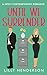 Until We Surrender (Until #2)