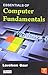 ESSENTIALS OF COMPUTER FUNDAMENTALS by Gaur