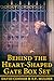 Behind the Heart-Shaped Gate Box Set by David Connor