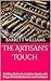 The Artisan's Touch: Crafti...