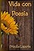 Vida con Poesía: Poemas