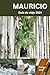 Mauricio Guía de viaje 2024 by Carole Miller