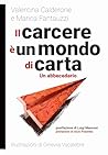 Il carcere è un m...