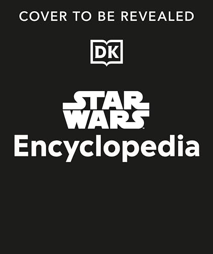 Star Wars Encyclopedia: The Comprehensive Guide to the Star Wars Galaxy (Kindle Edition)