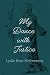 My Dance with Justice by Lydia Rose McSweeney