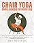 Chair Yoga by Ava Redfern
