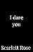 I Dare You