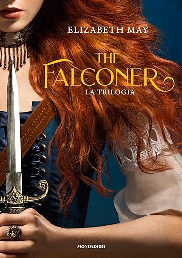 The Falconer: La trilogia (The Falconer, Volumi 1-3)
