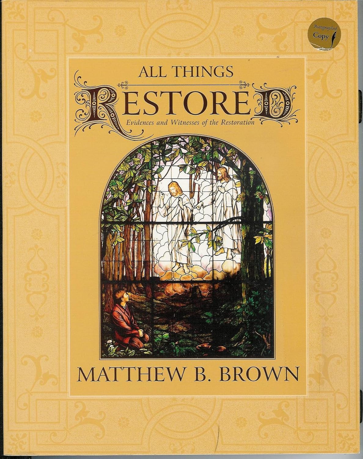 All Things Restored: Evidences and Witnesses of the Restoration (Hardcover)