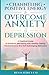 Channeling Positive Energy to Overcome Anxiety & Depression: A Practical Guide to Enhance Well-being with Healthy Coping Mechanisms to End Self-Sabotaging Behaviors
