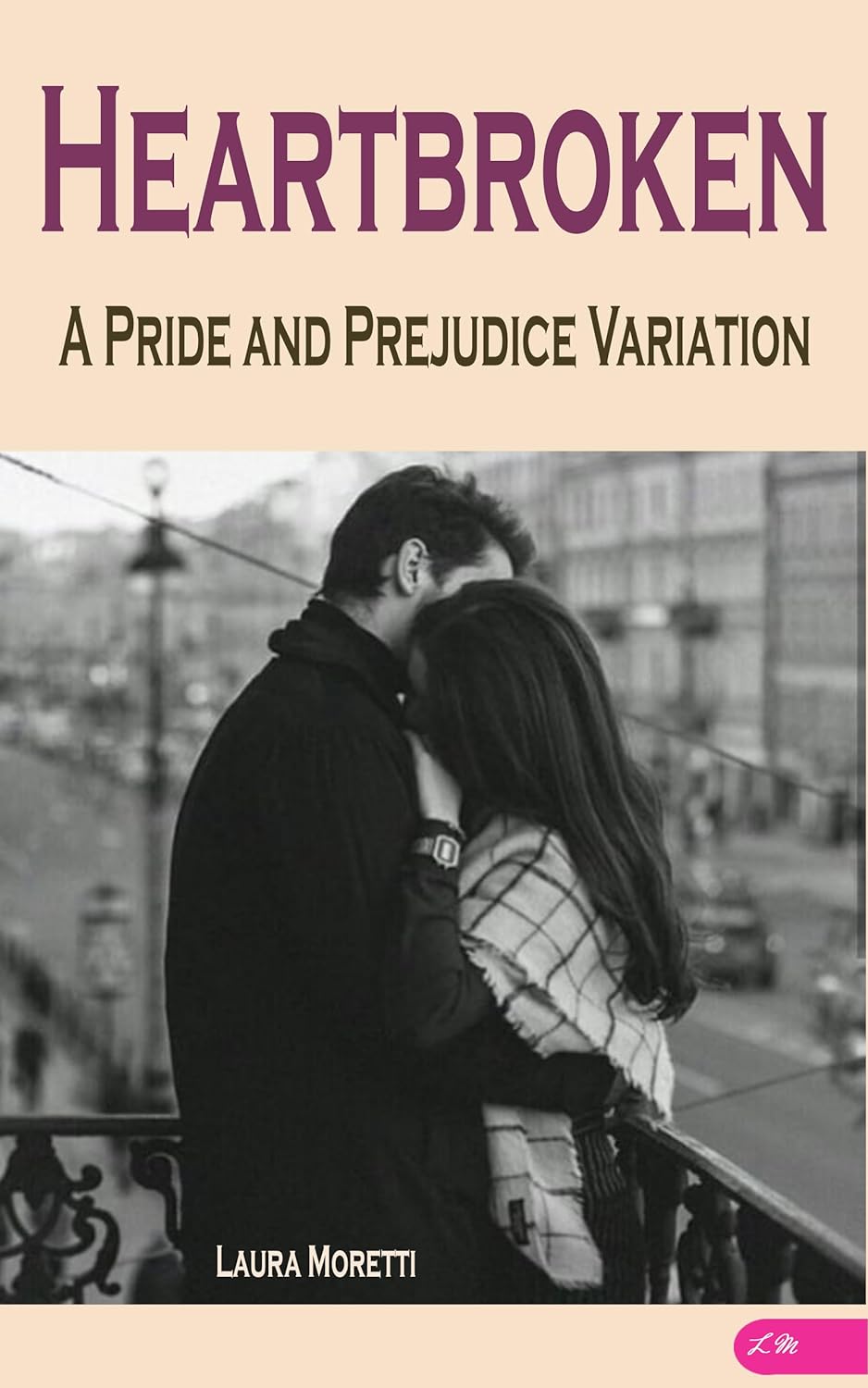 Heartbroken: A Pride and Prejudice Variation (The 
