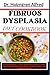 FIBRUOS DYSPLASIA DIET COOK...