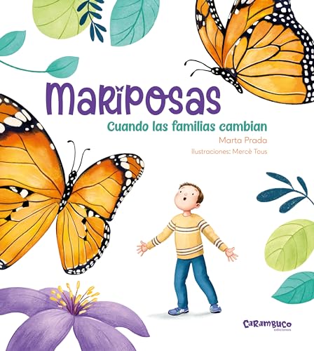 Mariposas. Cuando las familias cambian (Hardcover)