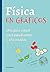 FISICA EN GRÁFICOS by Kurt Baker