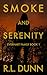 Smoke and Serenity (Everhar...