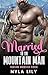 Married to the Mountain Man by Nyla Lily