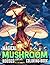 Magical Mushroom Houses Col...