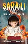 Sara-Li 1 - Mil años después: Sumérgete en un mundo de magia y misterio que te atrapará de principio a fin (para niñas y niños de 9, 10, 11, 12, 13 y 14 años). (Spanish Edition)