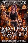 Mayhem and Ember (Fire Witches of Salem, #4)