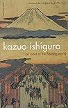 An Artist of the Floating World by Kazuo Ishiguro